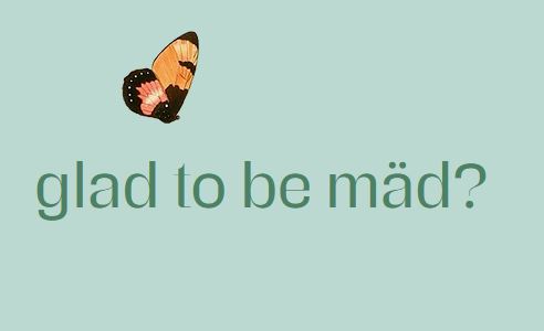 Logo: "glad to be mäd?"